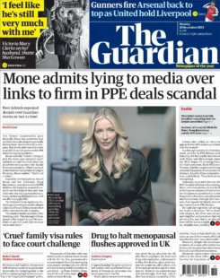 The Guardian – Mone admits lying to media over links to firm in PPE deals scandal 