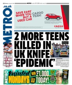 Metro – 2 more teens killed in UK knife epidemic 