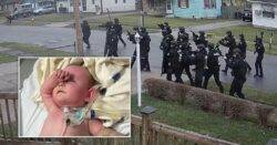 Cops ‘raid wrong home and hurt baby awaiting surgery with stun grenades’