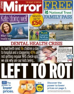 Daily Mirror – Dental Health Crisis: Left to Rot 