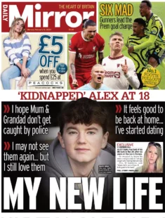 Daily Mirror – Kidnapped Alex at 18: My new life 