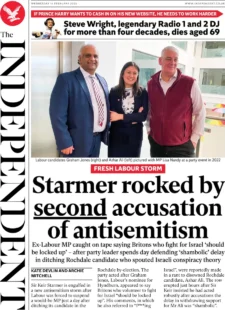 The Independent – Starmer rocked by second accusation of antisemitism 