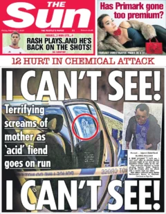 The Sun – 12 hurt in chemical attack: I can’t see 