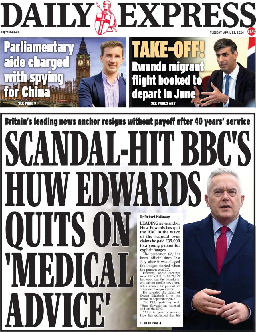 Daily Express - Scandal-hit BBC’s Huw Edwards quits on medical advice