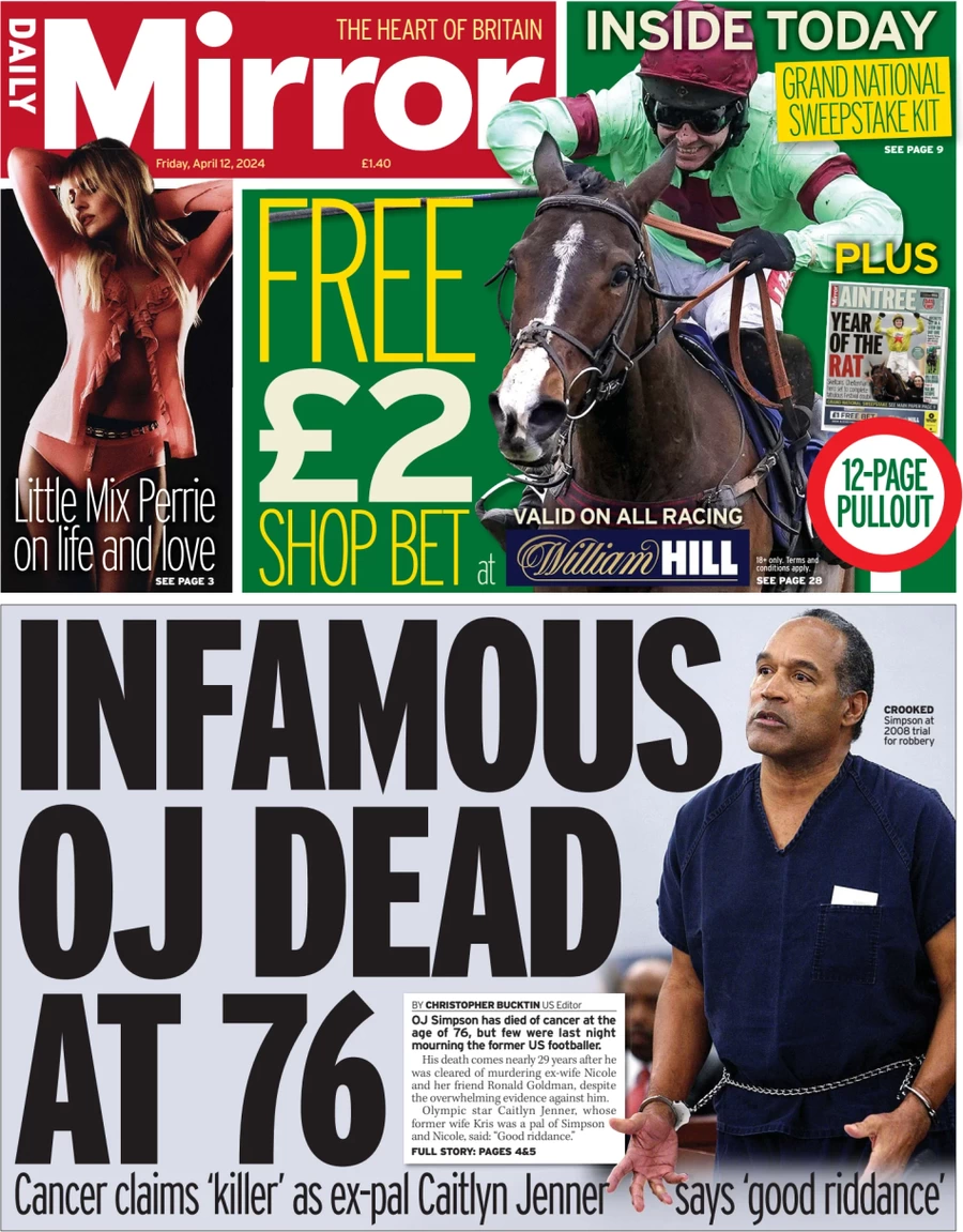 Daily Mirror - Infamous OJ dead at 76 