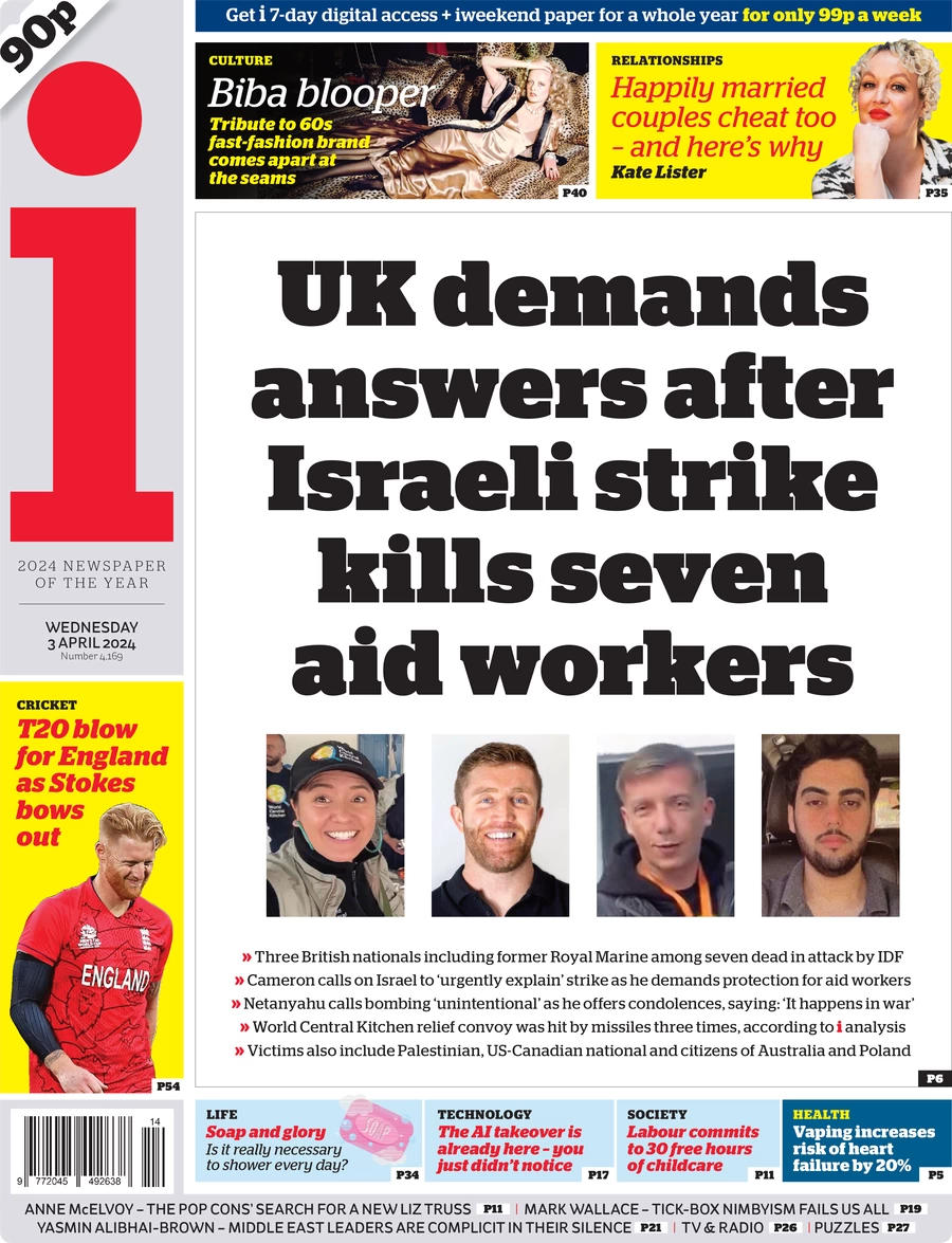 The I - UK demands answers after Israeli strike kills seven aid workers