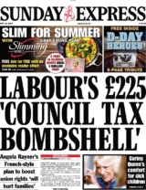 Sunday Express - Labour’s £225 council tax bombshell 