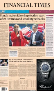 Financial Times – Sunak makes faltering election start after Rwanda and smoking setbacks