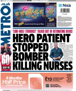 The Metro – Hero patient stopped bomber killing nurses 