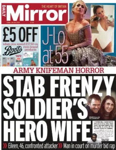 Daily Mirror – Stab frenzy soldier’s hero wife 