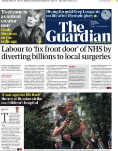 The Guardian – Labour to fix NHS by diverting billions to local surgeries 