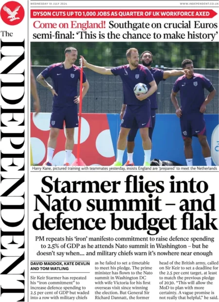 The Independent – Starmer flies into Nato summit – and defence budget flak 