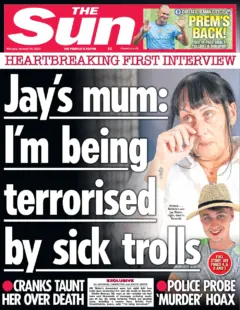 The Sun- Jay’s mum: I’m being terrorised by sick trolls