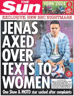 The Sun – Jenas Axed Over Texts To Women