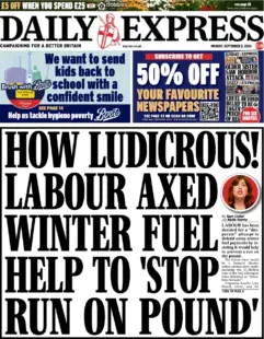 Daily Express – How ludicrous! Labour axed winter fuel help to ‘stop run on pound’ 