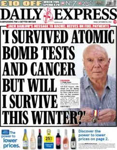 Daily Express – ‘I survived atomic bomb threats and cancer …. But will I survive this winter?’ 