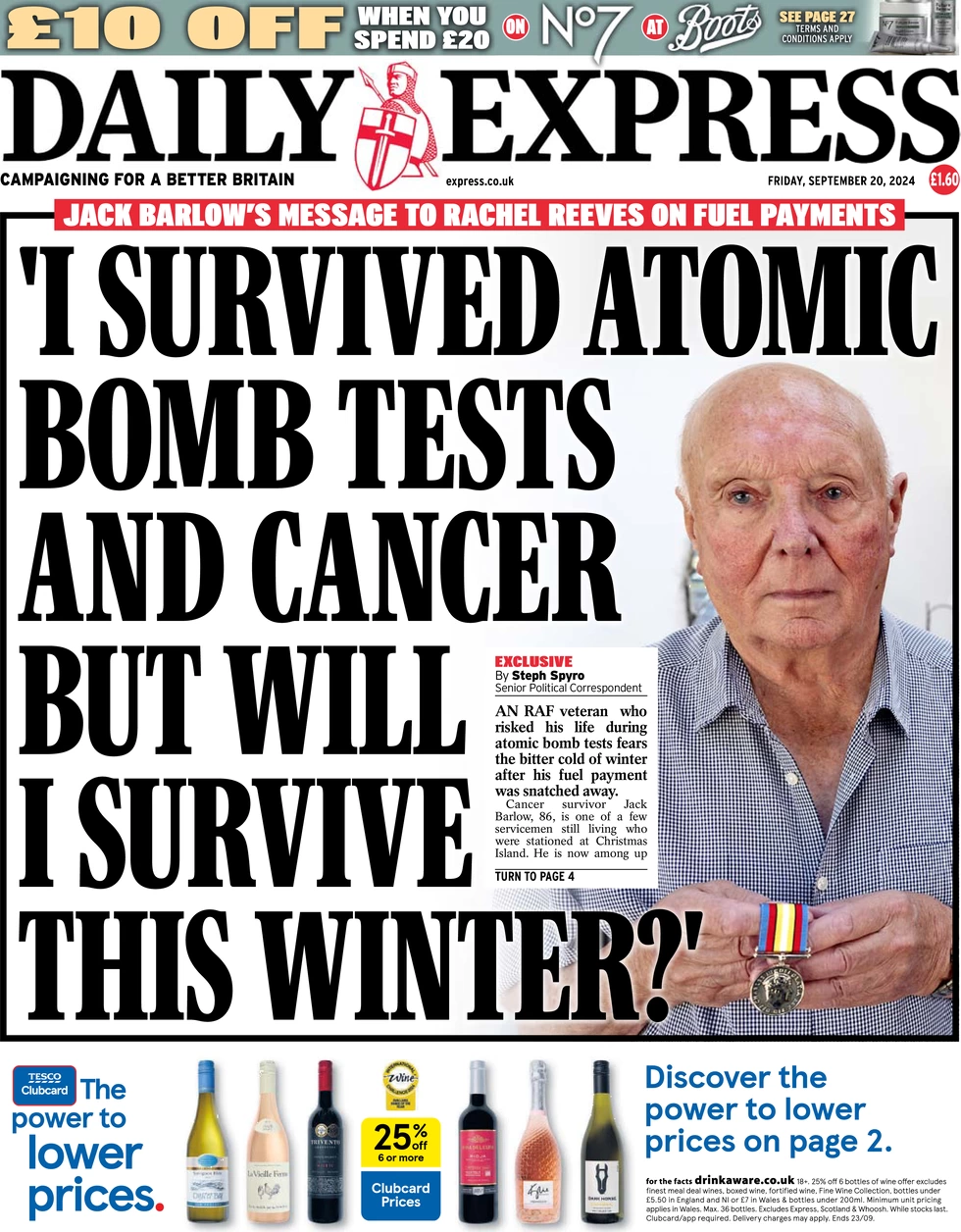 Daily Express - ‘I survived atomic bomb threats and cancer …. But will I survive this winter?’ 
