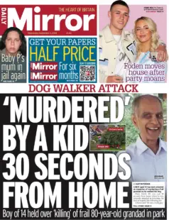 Daily Mirror – Murdered by a kid 30 seconds from home