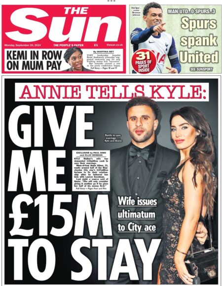 The Sun – Annie tells Kyle: Give me £15m to stay 