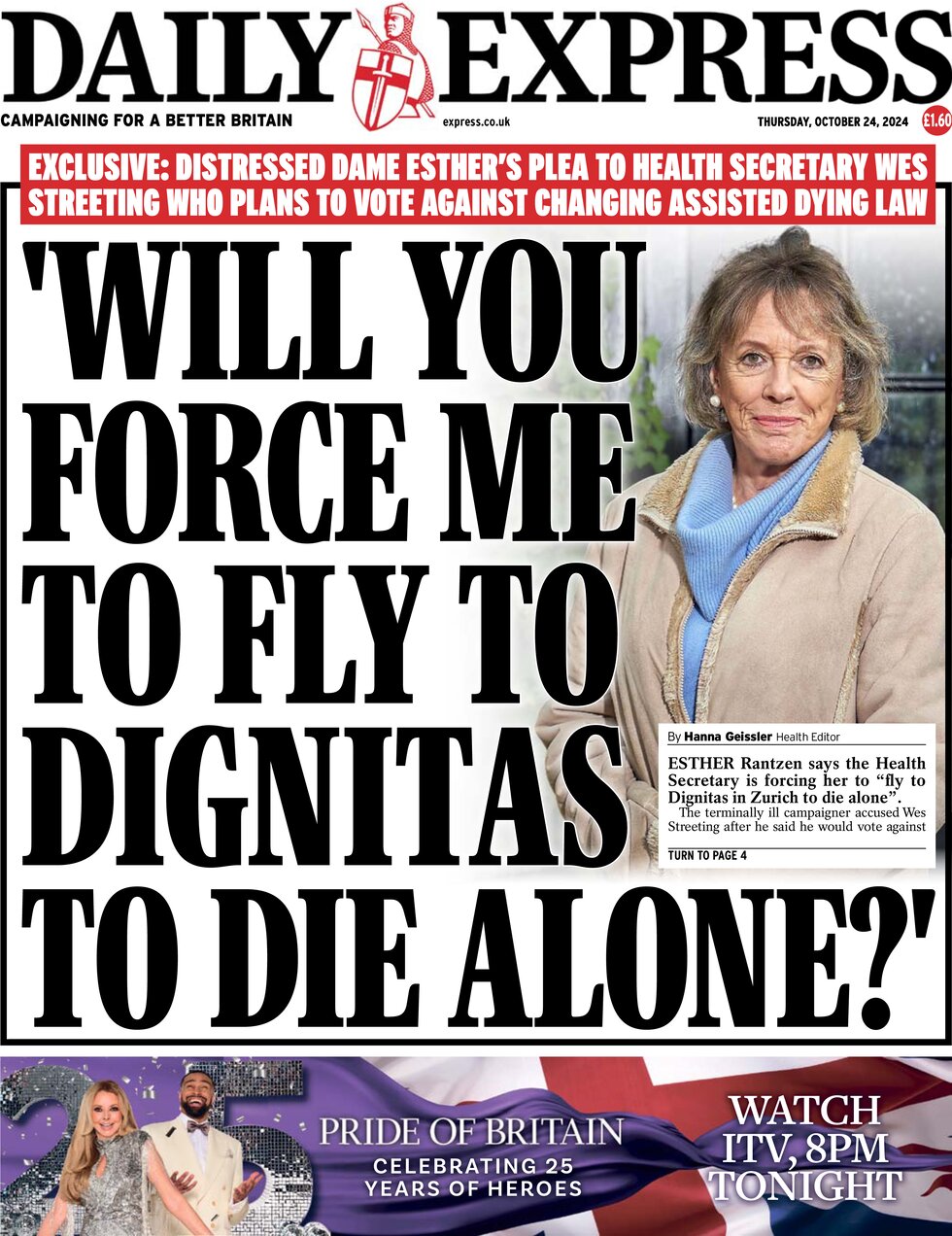 Daily Express - Will you force me to fly to Dignitas to die alone? 
