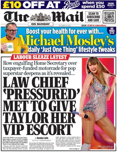 Mail on Sunday – Law chief pressured to give Taylor her VIP escort