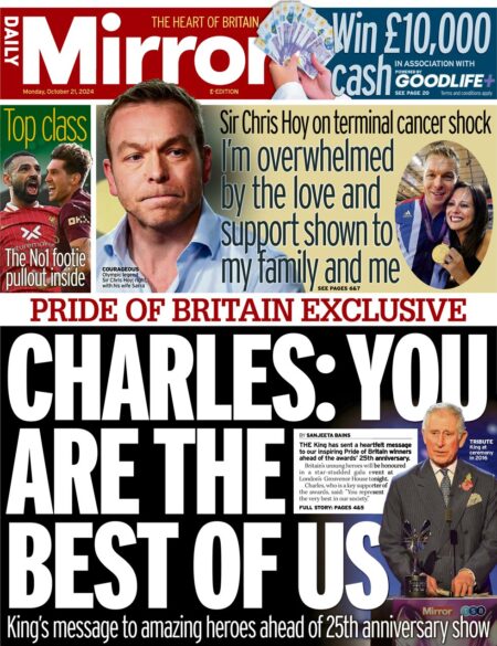 Daily Mirror – Pride of Britain exclusive: Charles: You are the best of us 