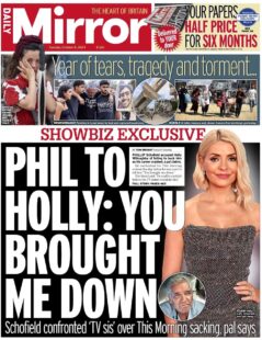 Daily Mirror – Phil to Holly: You bought me down