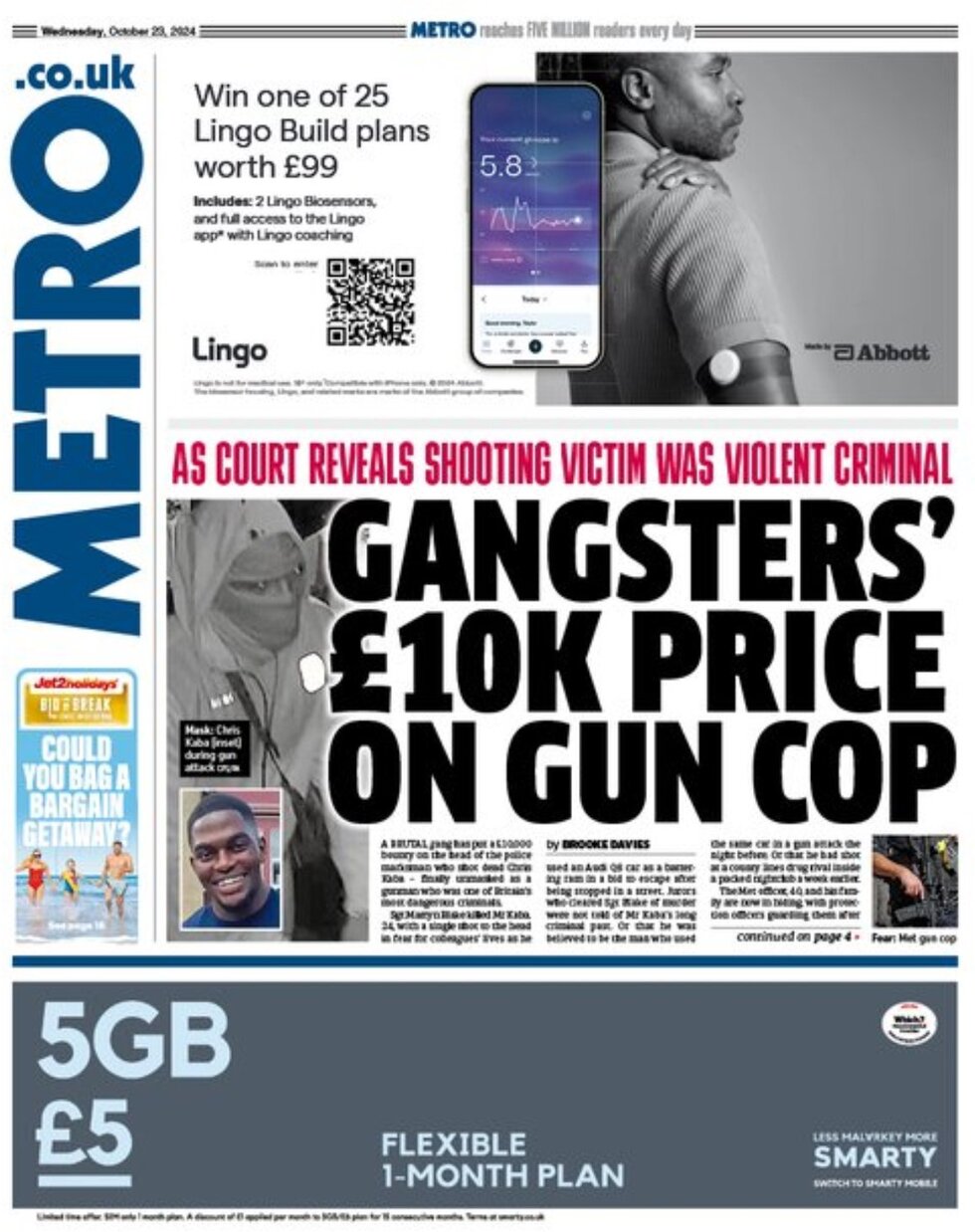 Metro - Gangsters £10K price on gun cop 
