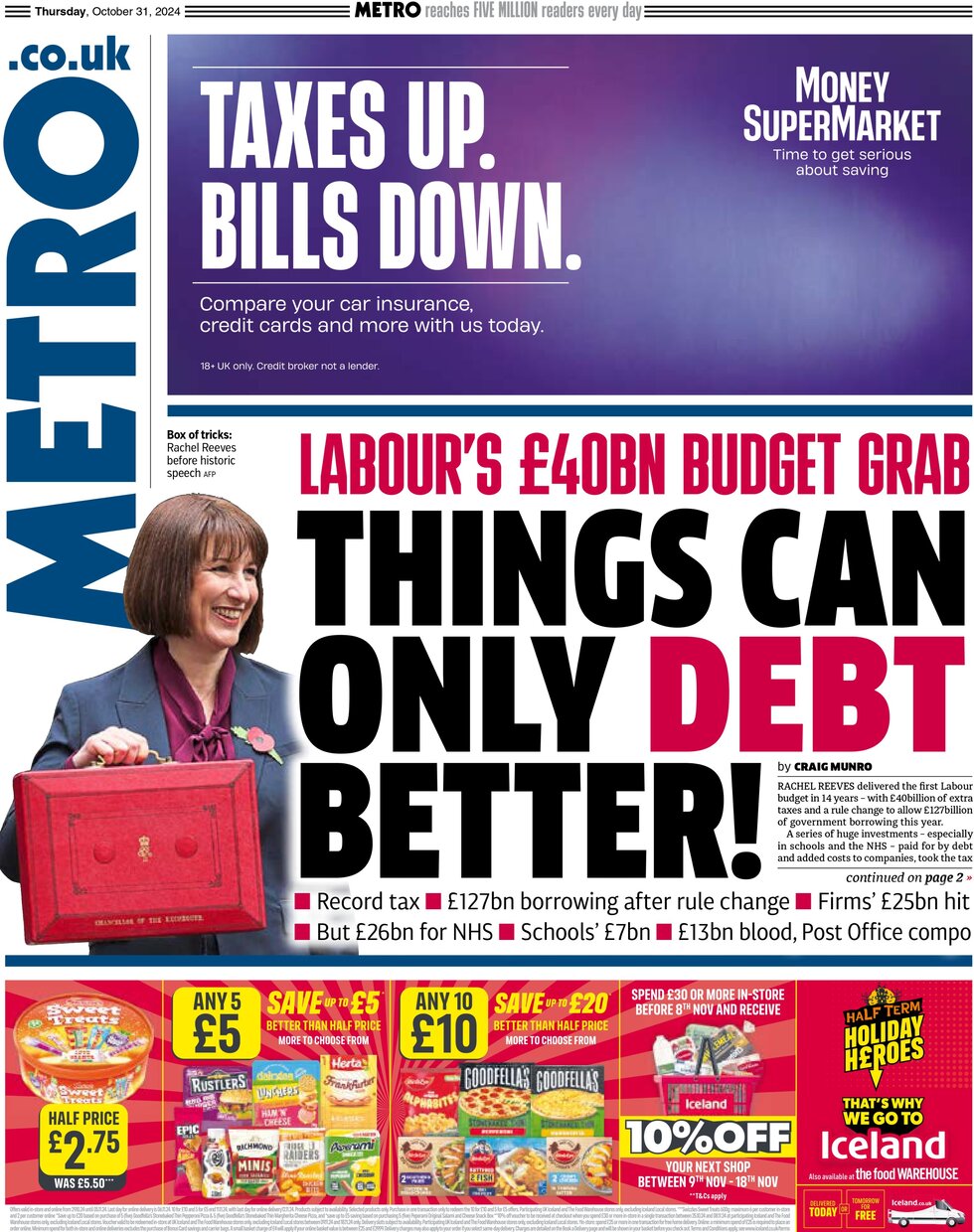 Metro - Labour’s £40bn grab - Things can only debt better 
