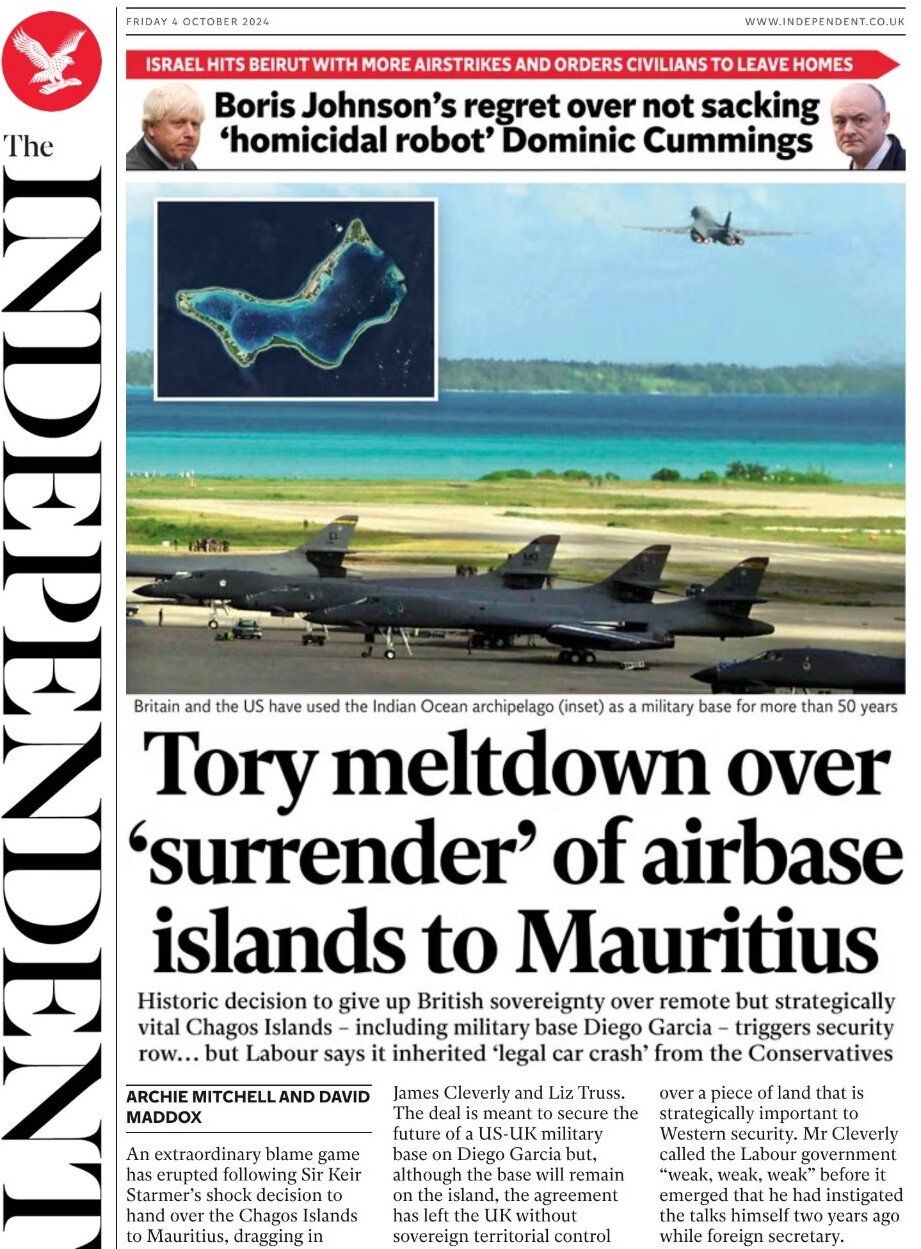 The Independent - Tory meltdown over surrender of airbase islands to Mauritius 
