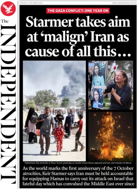 The Independent – PM Starmer takes aim at Iran as the cause of all this