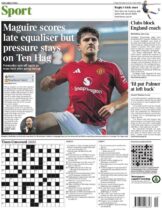 Times Sport – Maguire scores late equaliser but pressure stays on Ten Hag