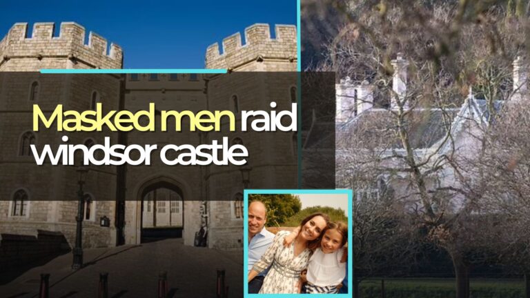 Masked men raid Windsor castle while William, Kate and their children sleep at home