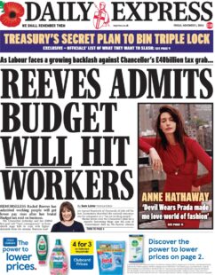 Daily Express – Reeves admits Budget will hit workers 