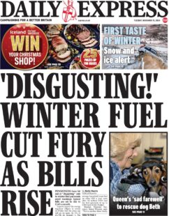 Daily Express – Winter fuel cut fury as bills rise 