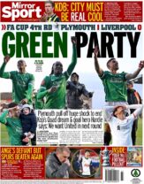 FA Cup 4th RD: Plymouth 1 Liverpool 0 – GREEN PARTY