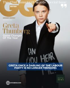 Greta Thunberg, once a darling of the Labour Party is no longer trending - but is never seen anymore