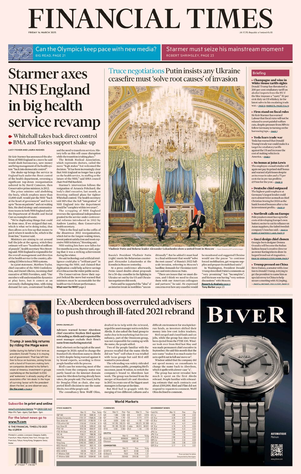 Starmer axes NHS England in big health service revamp reports the FT which also leaves room to discuss Putin's reaction to the US-led ceasefire talks. 