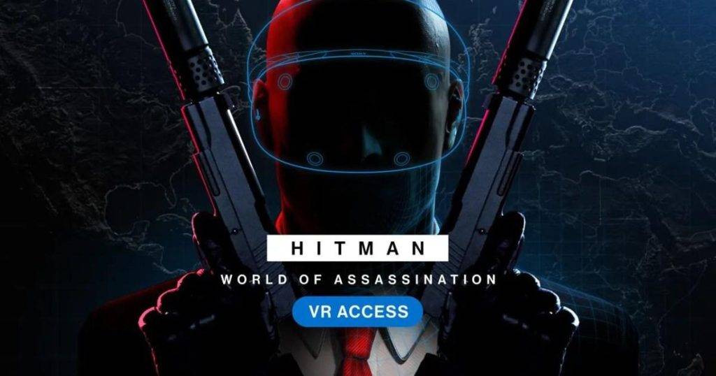 Hitman World Of Assassination VR Access review killer DLC Hitman World Of Assassination VR Access review killer DLC