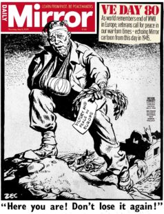 VE DAY 80 As world remembers end of WWII in Europe, veterans call for peace in our war-torn times - echoing Mirror cartoon from this day in 1945…