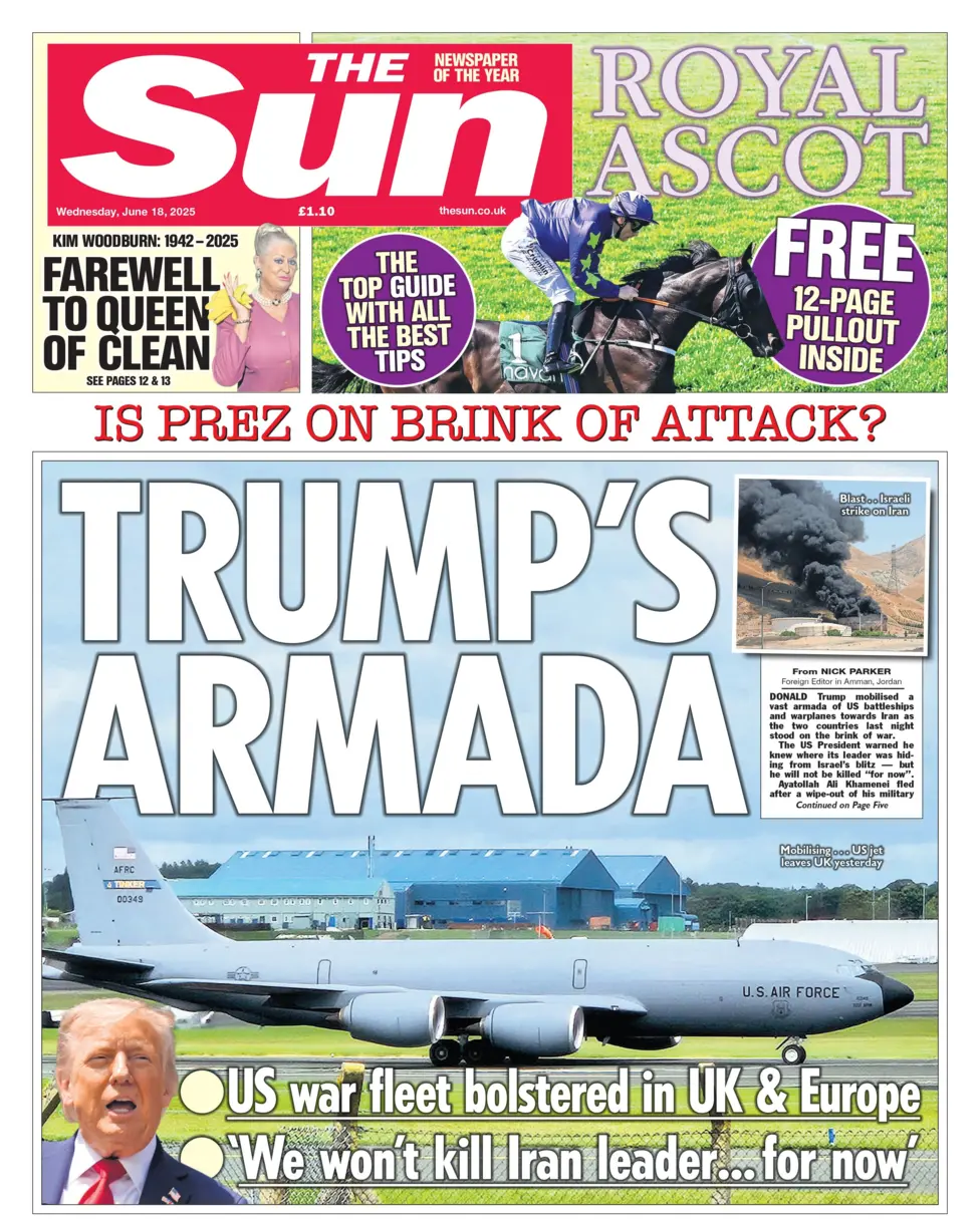 Trump's agenda - the Sun newspaper reacts to the widespread belief the US could be about to join Israel in attacking Iran 