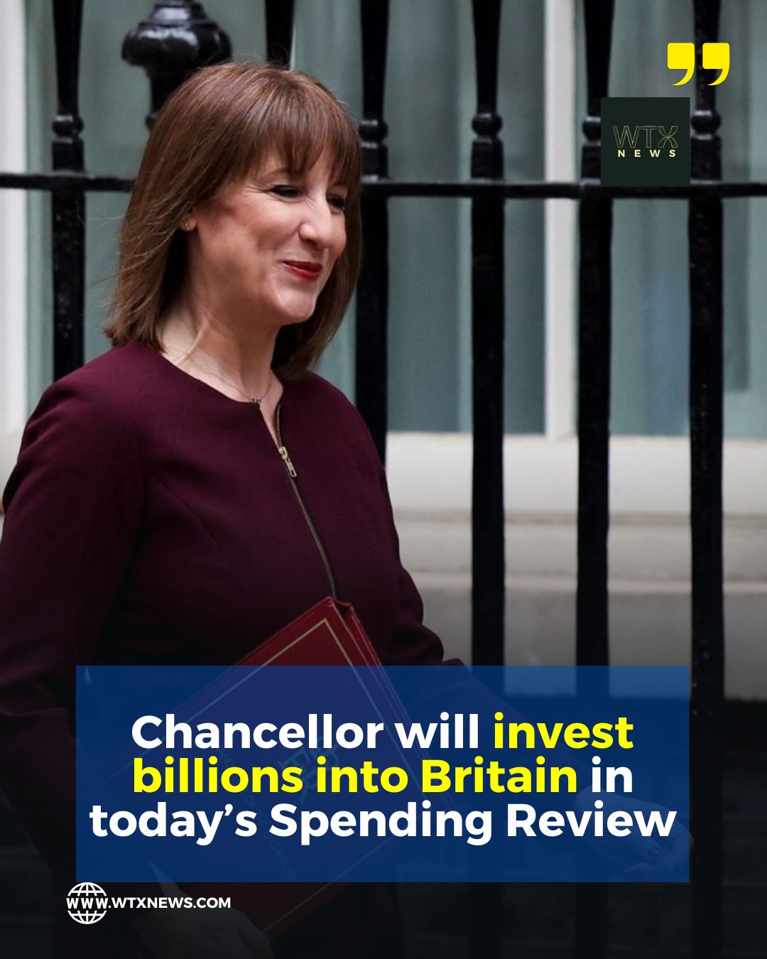 Chancellor Rachel Reeves to invest billions at spending review 1 - WTX News Breaking News, fashion & Culture from around the World - Daily News Briefings -Finance, Business, Politics & Sports News Chancellor will invest billions into Britain in today’s Spending Review