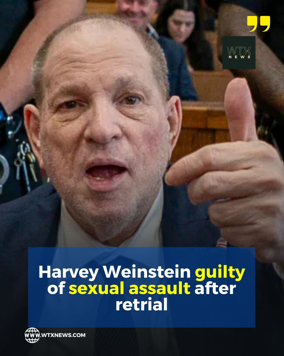 Harvey Weinstein found guilty of criminal sexual act in New York retrial 1 - WTX News Breaking News, fashion & Culture from around the World - Daily News Briefings -Finance, Business, Politics & Sports News Harvey Weinstein guilty of sexual assault after retrial