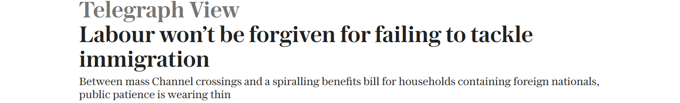 Labour won't be forgiven for failing to tackle immigration Between mass Channel crossings and a spiralling benefits bill for households containing foreign nationals, public patience is wearing thin