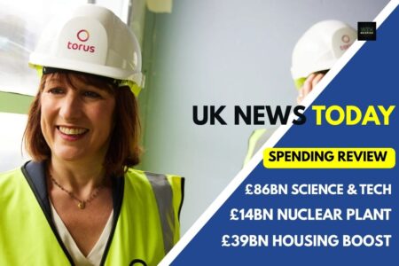 Wednesday’s Spending Review to Invest Billions – UK Sanctions Israeli ministers 