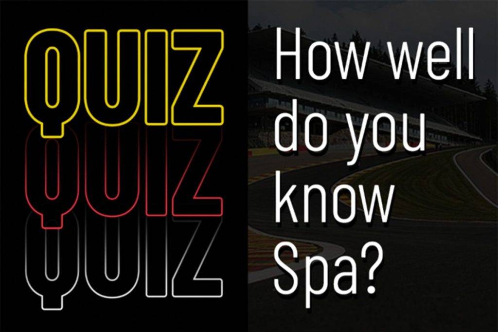 Test your knowledge of Spa and plan your trip to the Belgian Grand Prix