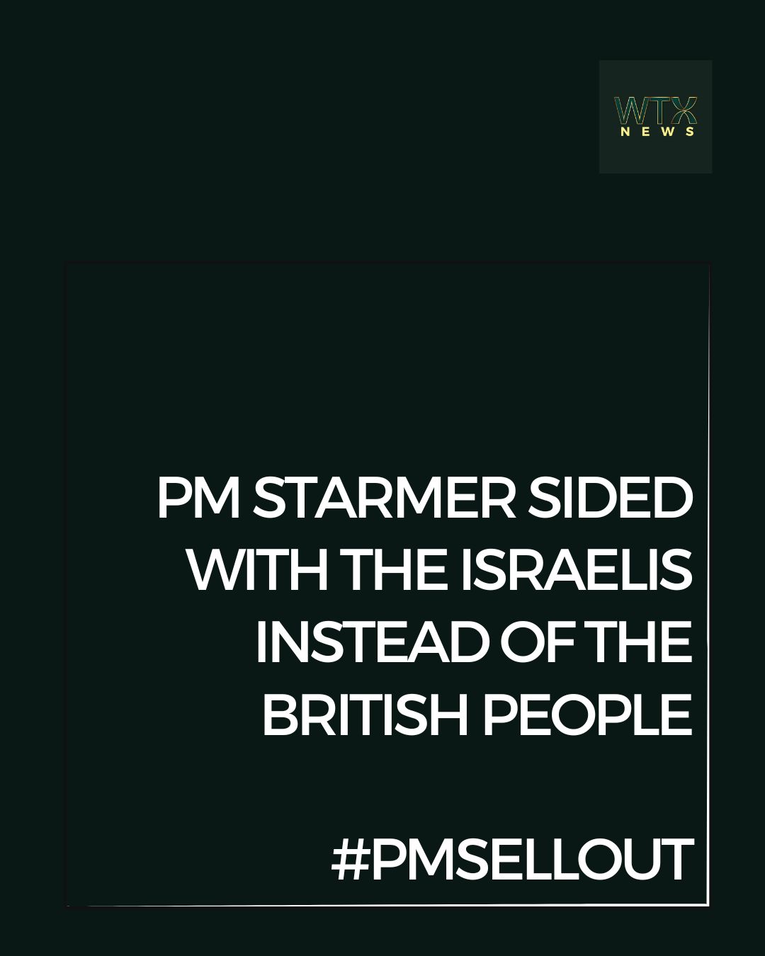 PM Starmer sided with the Israelis instead of the british people